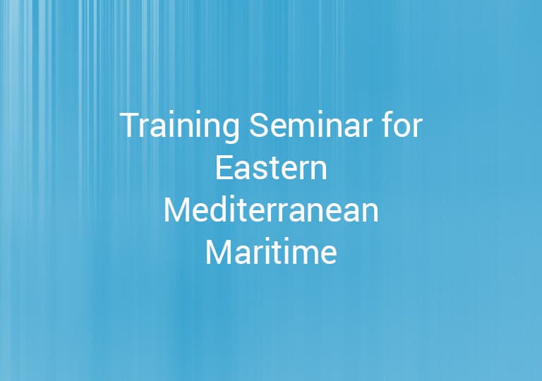 Training Seminar for Eastern Mediterranean Maritime